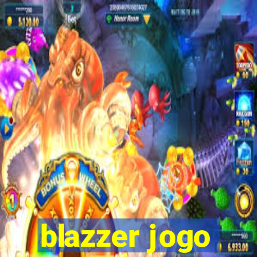 blazzer jogo